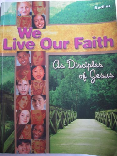 We Live Our Faith  Vol. 1: As Disciples of Jesus