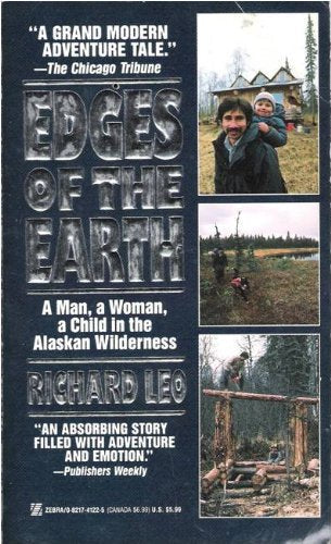 Edges of the Earth/a Man, a Woman, a Child in the Alaskan Wilderness