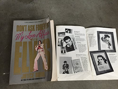 Don't Ask Forever: My Love Affair With Elvis: A Washington Woman's Secret Years With Elvis Presley