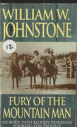 Fury of the Mountain Man (The Last Mountain Man, 12)