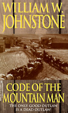 Code of the Mountain Man (The Last Mountain Man)
