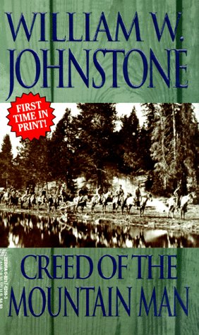 Creed of the Mountain Man (The Last Mountain Man)