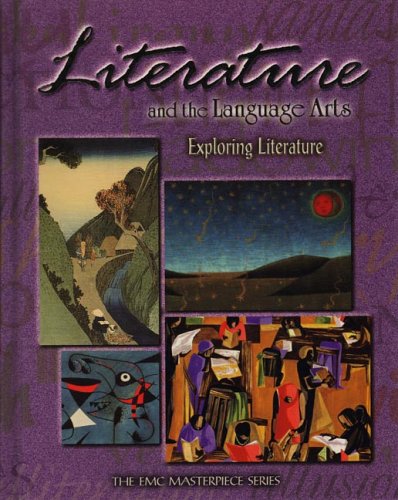 Literature And The Language Arts: Exporing Literature (Emc Masterpiece)
