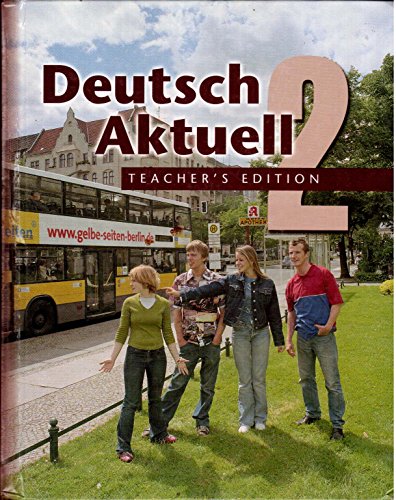 Deutsch Aktuell 2, Fifth Edition, Teacher's Edition