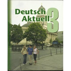 Deutsch Aktuell: Level 3 (German Edition)