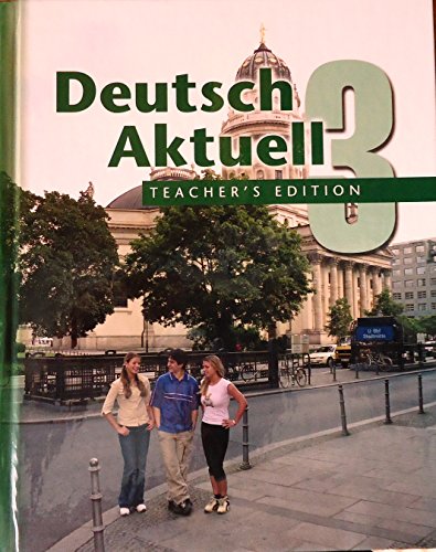 Deutsch Aktuell 3 Teacher's Edition (Three)