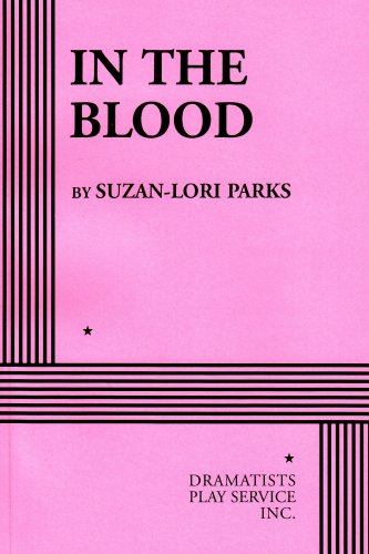 In the Blood (Acting Edition for Theater Productions)