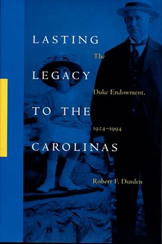 Lasting Legacy to the Carolinas: The Duke Endowment, 1924–1994