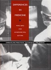 Differences in Medicine: Unraveling Practices, Techniques, and Bodies (Body, Commodity, Text)