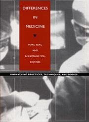 Differences in Medicine: Unraveling Practices, Techniques, and Bodies (Body, Commodity, Text)