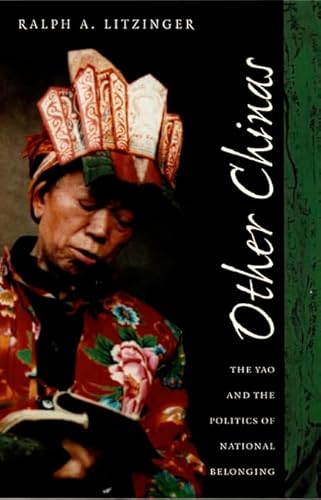 Other Chinas: The Yao and the Politics of National Belonging