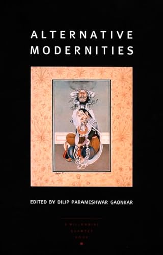 Alternative Modernities (a Public Culture book) (Volume 11)