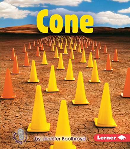 Cone (First Step Nonfiction ― Solid Shapes)