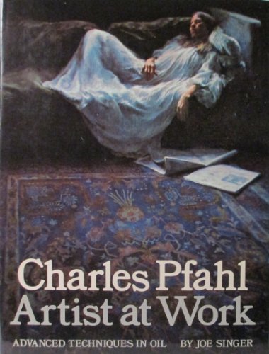 Charles Pfahl, Artist at Work