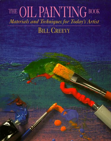 Oil Painting Book: Materials and Techniques for Today's Artist