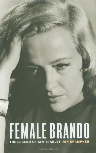Female Brando: The Legend of Kim Stanley