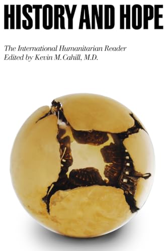 History and Hope: The International Humanitarian Reader