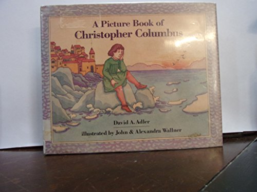 A Picture Book of Christopher Columbus (Picture Book Biography)