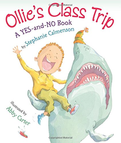 Ollie's Class Trip: A Yes-and-No Book