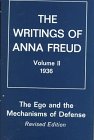 Ego and the Mechanisms of Defense (The Writings of Anna Freud, Vol. 2, 1936)
