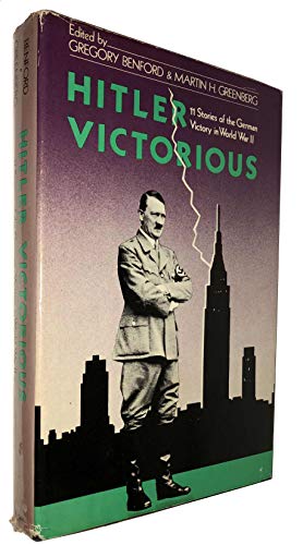 Hitler Victorious: Eleven Stories of the German Victory in World War II (Garland Reference Library of the Humanities)