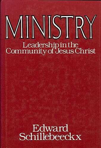 Ministry, leadership in the community of Jesus Christ