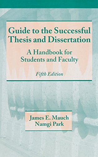 Guide to the Successful Thesis and Dissertation (Books in Library and Information Science)