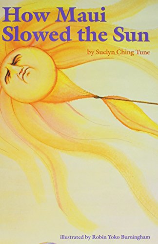 How Maui Slowed the Sun (Kolowalu Book)