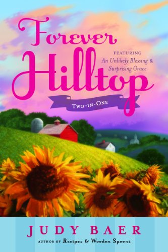 Forever Hilltop Two in One: An Unlikely Blessing & Surprising Grace