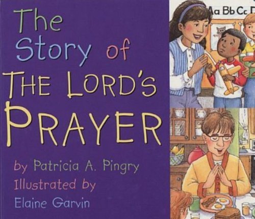 The Story of the Lord's Prayer