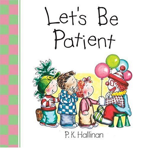 Let's Be Patient
