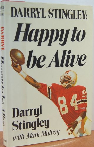 Darryl Stingley: Happy to Be Alive