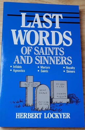 All the Last Words of Saints and Sinners