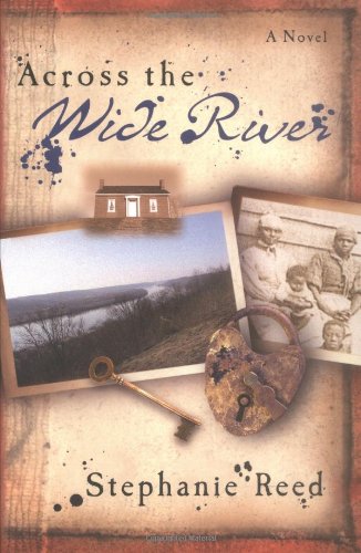 Across the Wide River: A Novel