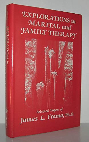 Explorations in Marital and Family Therapy