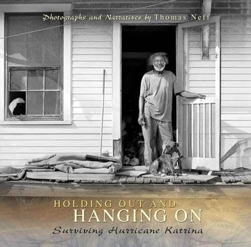 Holding Out and Hanging On: Surviving Hurricane Katrina (Volume 1)