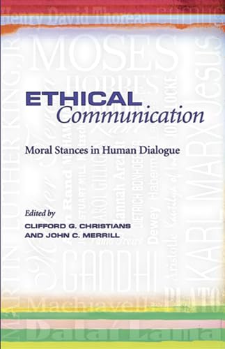 Ethical Communication: Moral Stances in Human Dialogue (Volume 1)