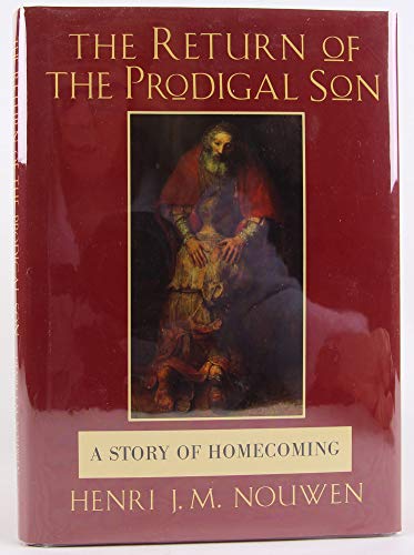 The Return of the Prodigal Son: A Story of Homecoming