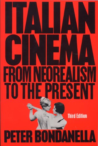 Italian Cinema: From Neorealism to the Present