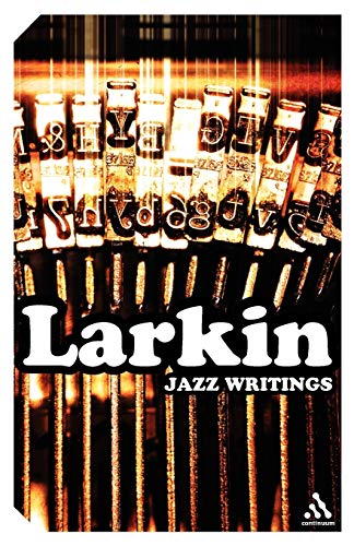 Jazz Writings: Essays and Reviews, 1940-1984