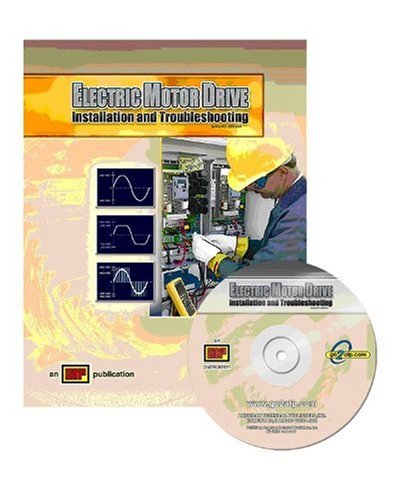 Electric Motor Drive Installation and Troubleshooting