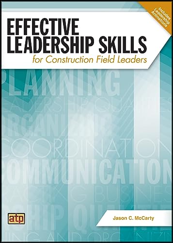 Effective Leadership Skills for Construction Field Leaders