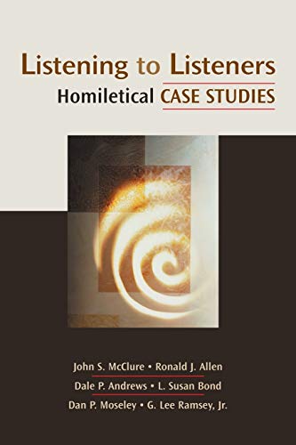 Listening to Listeners: Homiletical Case Studies