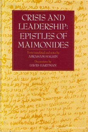 Crisis and leadership: Epistles of Maimonides