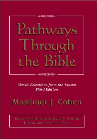 Pathways Through the Bible: Classic Selections from the Tanakh
