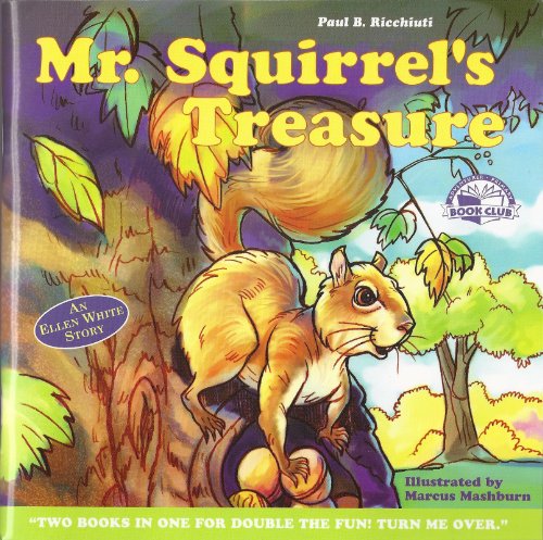 Mr. Squirrel's Treasure / Ellen's Miracle Horse (Adventurer Primary Book Club)