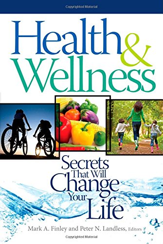 Health & Wellness: Secrets That Will Change Your Life