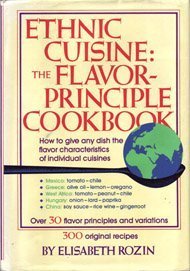 Ethnic Cuisine: TheFlavor-Principle Cookbook