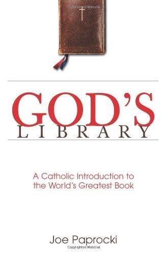 God's Library: A Catholic Introduction to the World's Greatest Book