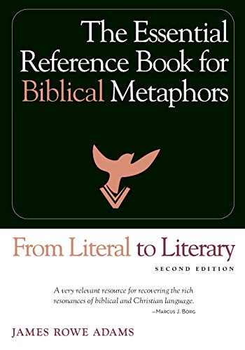 From Literal to Literary: The Essential Reference Book for Biblical Metaphors